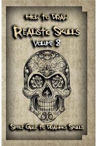 How To Draw Realistic Skulls Volume 8