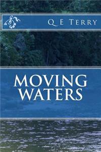 Moving Waters