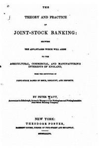 Theory and Practice of Joint-Stock Banking