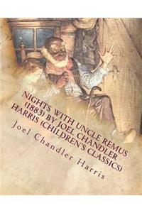 Nights with Uncle Remus (1883) by Joel Chandler Harris (Children's Classics)