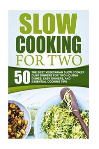 Slow Cooking for Two