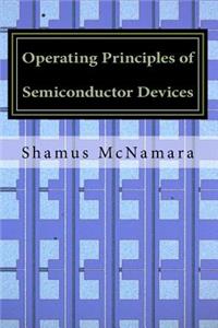 Operating Principles of Semiconductor Devices