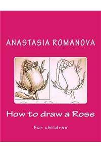 How to draw a Rose