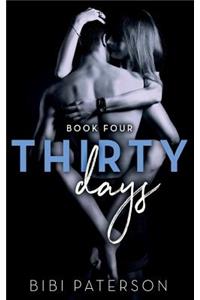 Thirty Days Book Four