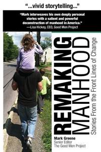Remaking Manhood