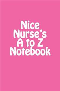 Nice Nurse's A to Z Notebook