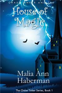 Chase Tinker and the House of Magic