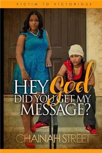 Hey God, Did You Get My Message?