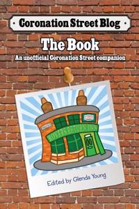 Coronation Street Blog - The Book: An Unofficial Coronation Street Companion