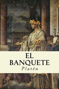 El Banquete (Spanish Edition)