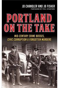 Portland on the Take