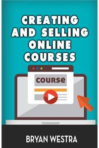 Creating And Selling Online Courses