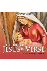 Life of Jesus in Verse Children's Jesus Book