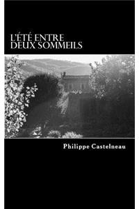 L'�t� Entre Deux Sommeils