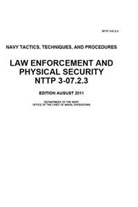 Navy Tactics, Techniques, and Procedures NTTP 3-07.2.3 Law Enforcement and Physical Security August 2001