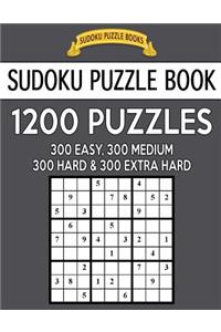 Sudoku Puzzle Book, 1,200 Puzzles - 300 Easy, 300 Medium, 300 Hard and 300 Extra Hard