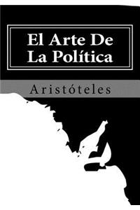 El Arte De La Politica