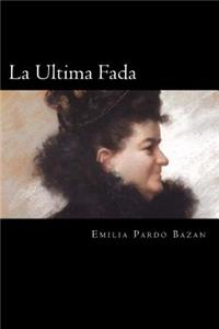La Ultima Fada (Spanish Edition)
