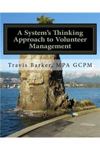 A System's Thinking Approach to Volunteer Management