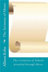 The Sermons of Moses