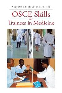 Osce Skills for Trainees in Medicine