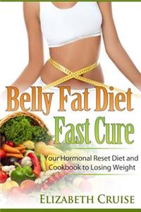 Belly Fat Diet - Fast Cure