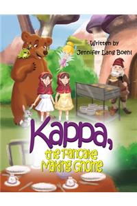 Kappa, The Pancake Making Gnome