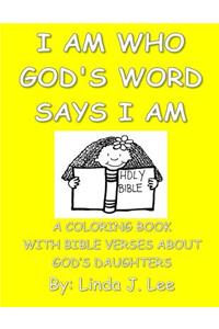 I Am Who God's Word Says I Am