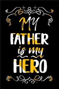 My Father Is My Hero
