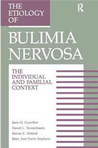 Etiology of Bulimia Nervosa