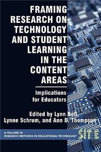 Framing Research on Technology and Student Learning in the Content Areas