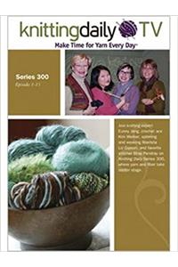 Knitting Daily TV Series 300 DVD