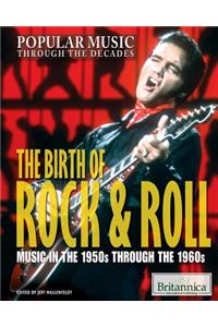 Birth of Rock & Roll