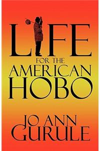 Life for the American Hobo