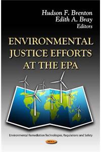 Environmental Justice Efforts at the EPA