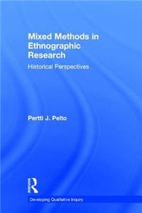 Mixed Methods in Ethnographic Research