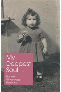 My Deepest Soul...