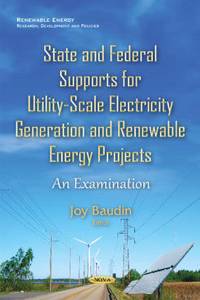 State & Federal Supports for Utility-Scale Electricity Generation & Renewable Energy Projects