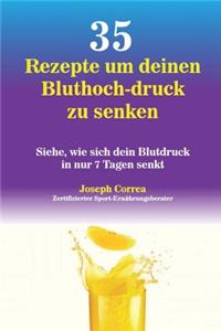 35 Rezepte um deinen Bluthoch-druck zu senken