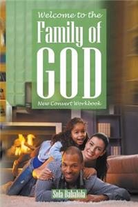 Welcome to the Family of God