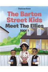 Barton Street Kids: Meet The Ellies