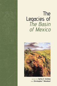 Legacies of the Basin of Mexico