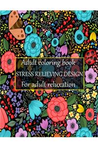 Adult coloring book stress relieving design for adult reluxation