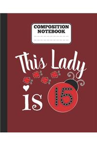 Composition Notebook - This Lady is 15