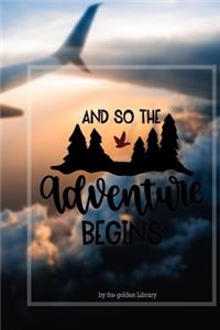 And So The Adventure Begins