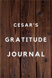 Cesar's Gratitude Journal: 2020 New Year Planner Goal Journal Gift for Cesar / Notebook / Diary / Unique Greeting Card Alternative