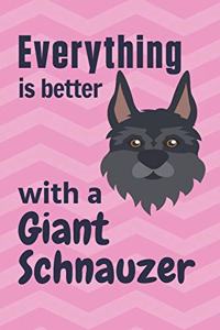 Everything is better with a Giant Schnauzer