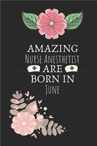 Amazing Nurse Anesthetist are Born in June