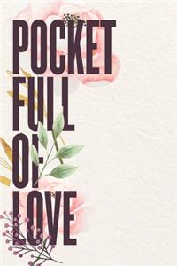 Pocket Full Of Love, Lined Notebook / Journal Gift