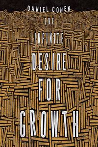 Infinite Desire for Growth